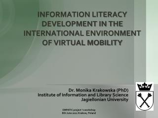 INFORMATION LITERACY DEVELOPMENT IN THE INTERNATIONAL ENVIRONMENT OF VIRTUAL MOBILITY