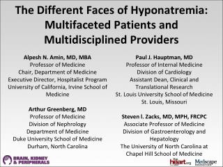 The Different Faces of Hyponatremia: Multifaceted Patients and Multidisciplined Providers