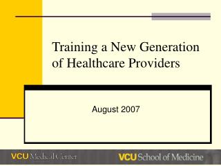 Training a New Generation of Healthcare Providers
