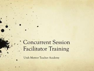 Concurrent Session Facilitator Training