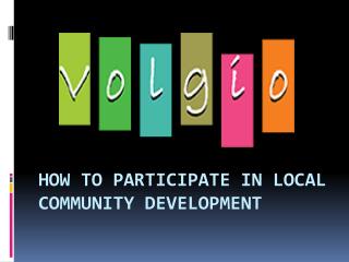 How to participate in local community development