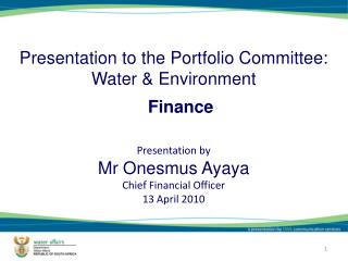 Presentation to the Portfolio Committee: Water & Environment