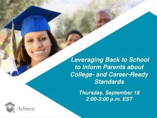 Leveraging Back to School to Inform Parents about College- and Career-Ready Standards