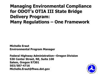 Managing Environmental Compliance for ODOT’s OTIA III State Bridge Delivery Program: Many Regulations – One Framework