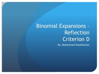 Binomial Expansions – Reflection Criterion D