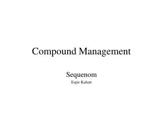 Compound Management