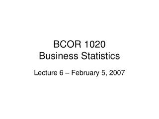 BCOR 1020 Business Statistics