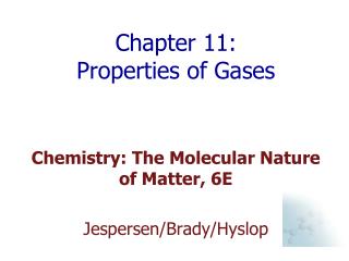 Chapter 11: Properties of Gases
