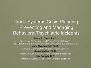 Cross-Systems Crisis Planning : Preventing and M anaging Behavioral/Psychiatric Incidents