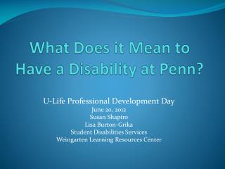 What Does it Mean to Have a Disability at Penn?