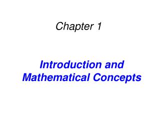 Introduction and Mathematical Concepts