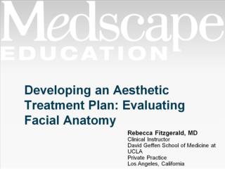 Developing an Aesthetic Treatment Plan: Evaluating Facial Anatomy
