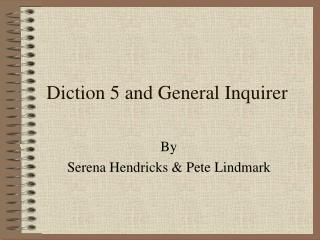 Diction 5 and General Inquirer