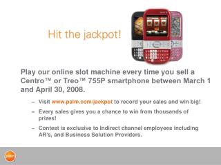 Visit palm/jackpot to record your sales and win big!