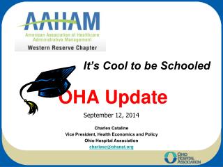 It’s Cool to be Schooled OHA Update