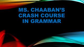 Ms. Chaaban’s crash course in grammar