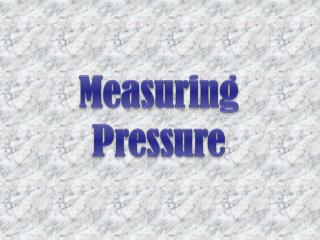 Measuring Pressure