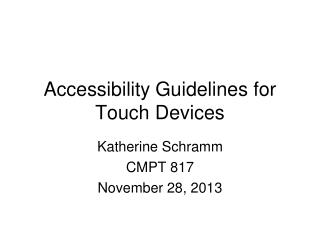 Accessibility Guidelines for Touch Devices
