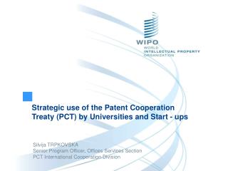 Strategic use of the Patent Cooperation Treaty (PCT) by Universities and Start - ups