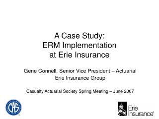 A Case Study: ERM Implementation at Erie Insurance