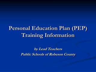 Personal Education Plan (PEP) Training Information