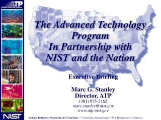 The Advanced Technology Program In Partnership with NIST and the Nation