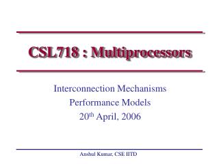 CSL718 : Multiprocessors