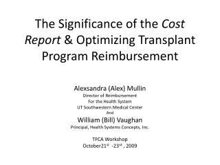 The Significance of the Cost Report & Optimizing Transplant Program Reimbursement