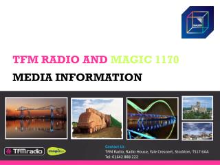 TFM RADIO AND MAGIC 1170 MEDIA INFORMATION
