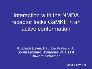 Interaction with the NMDA receptor locks CaMKII in an active conformation