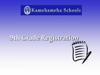 9th Grade Registration