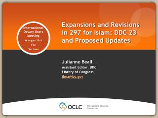 Expansions and Revisions in 297 for Islam: DDC 23 and Proposed Updates 