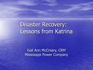 Disaster Recovery: Lessons from Katrina