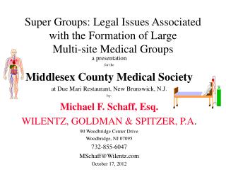 Super Groups: Legal Issues Associated with the Formation of Large Multi-site Medical Groups