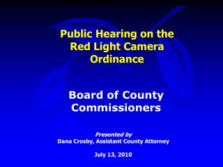 Public Hearing on the Red Light Camera Ordinance