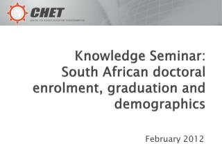 Knowledge Seminar: South African doctoral enrolment, graduation and demographics