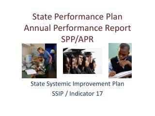 State Performance Plan Annual Performance Report SPP/APR