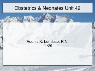 Obstetrics &amp; Neonates Unit 49