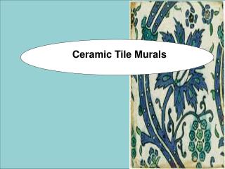 Ceramic Tile Murals