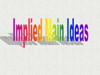 Implied Main Ideas