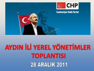 AYDIN İLİ YEREL YÖNETİMLER TOPLANTISI