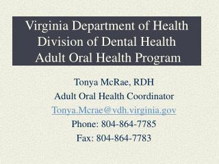 Virginia Department of Health Division of Dental Health Adult Oral Health Program