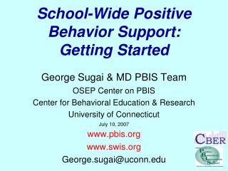 School-Wide Positive Behavior Support: Getting Started