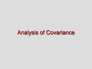 Analysis of Covariance
