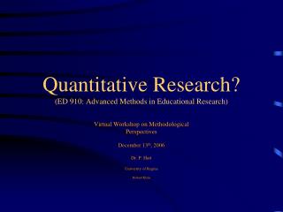 Quantitative Research? (ED 910: Advanced Methods in Educational Research)