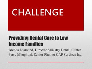 Providing Dental Care to Low Income Families