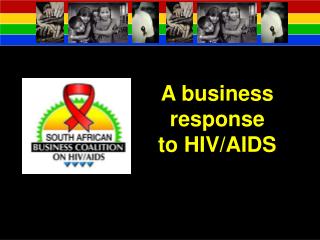 A business response to HIV/AIDS