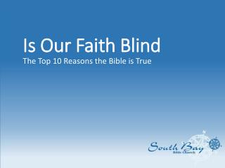 Is Our Faith Blind