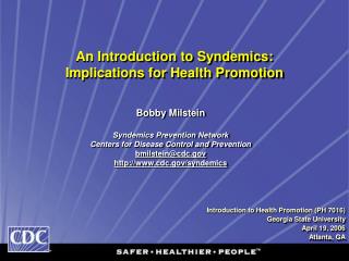 An Introduction to Syndemics: Implications for Health Promotion