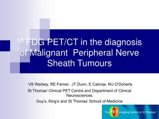 18 FDG PET/CT in the diagnosis of Malignant Peripheral Nerve Sheath Tumours